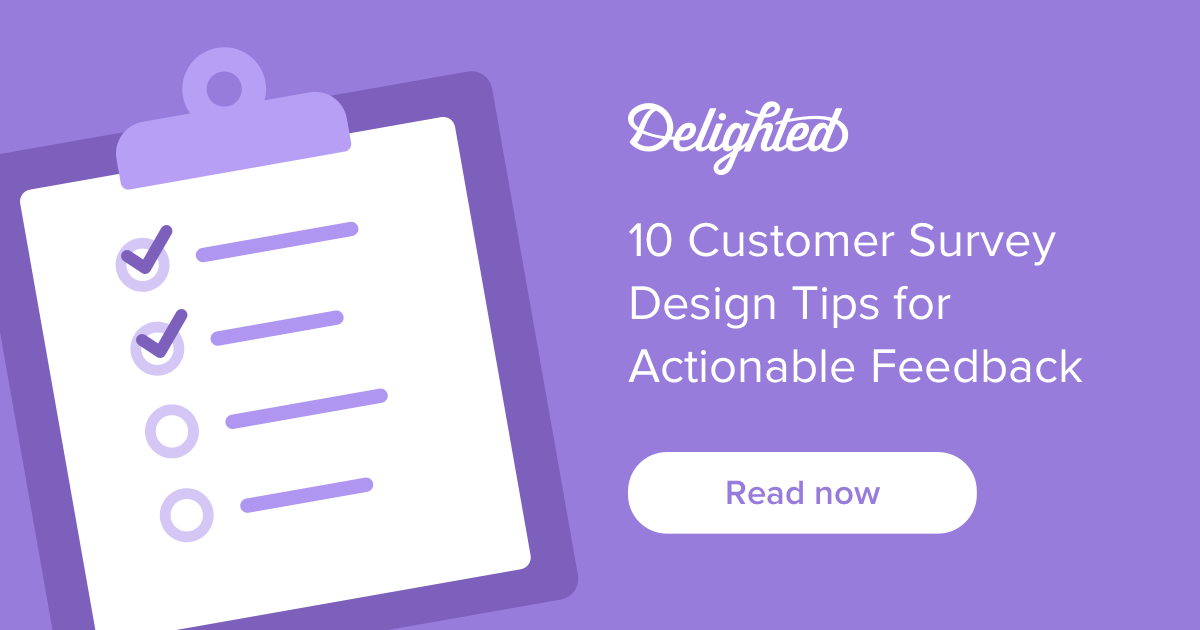 10 Customer Survey Design Tips For Actionable Feedback