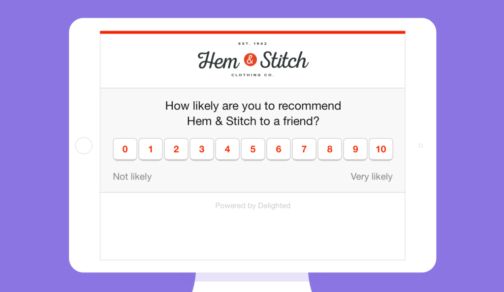 Kiosk survey: How likely are you to recommend Hem & Stitch to a friend?