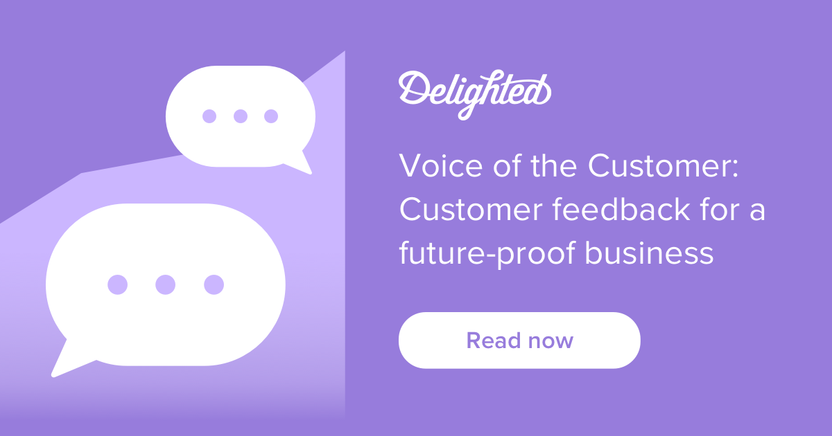 voice of the customer customer feedback for a future-proof business